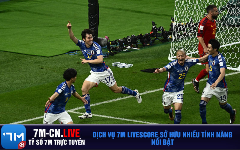 Dich vu 7M livescore so huu nhieu tinh nang noi bat Dịch vụ 7M livescore sở hữu nhiều tính năng nổi bật